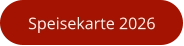 Speisekarte 2026